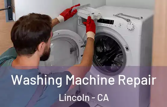  Washing Machine Repair Lincoln - CA