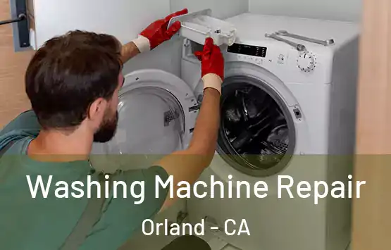  Washing Machine Repair Orland - CA