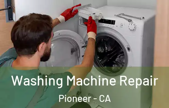  Washing Machine Repair Pioneer - CA