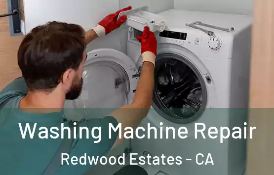  Washing Machine Repair Redwood Estates - CA