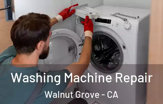 Washing Machine Repair Walnut Grove - CA