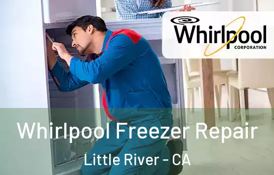  Whirlpool Freezer Repair Little River - CA