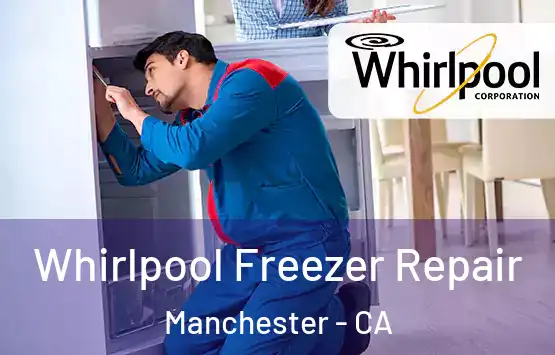  Whirlpool Freezer Repair Manchester - CA