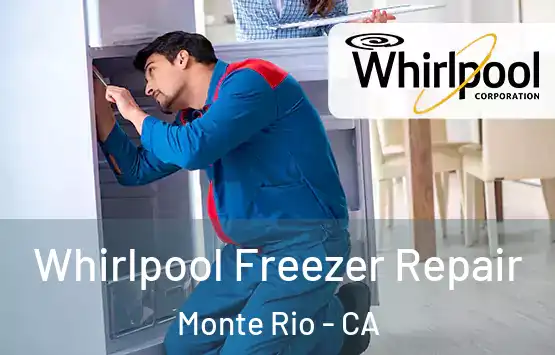  Whirlpool Freezer Repair Monte Rio - CA