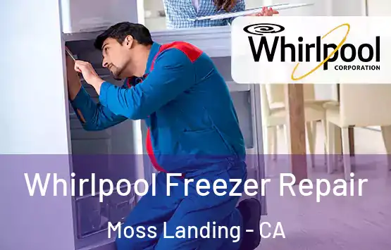  Whirlpool Freezer Repair Moss Landing - CA
