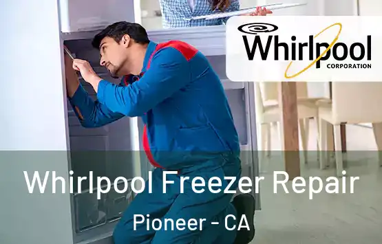  Whirlpool Freezer Repair Pioneer - CA