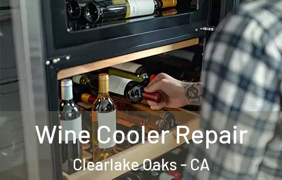  Wine Cooler Repair Clearlake Oaks - CA