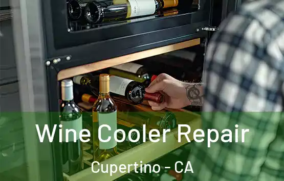  Wine Cooler Repair Cupertino - CA
