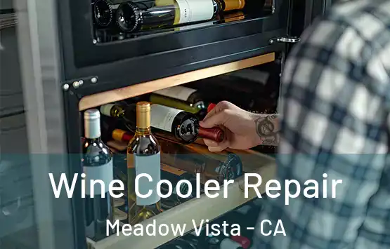  Wine Cooler Repair Meadow Vista - CA