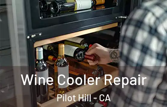  Wine Cooler Repair Pilot Hill - CA
