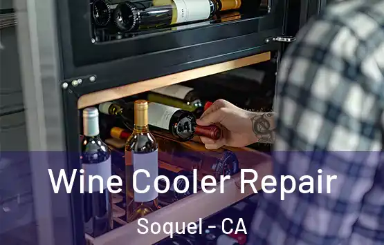  Wine Cooler Repair Soquel - CA