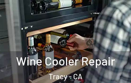  Wine Cooler Repair Tracy - CA